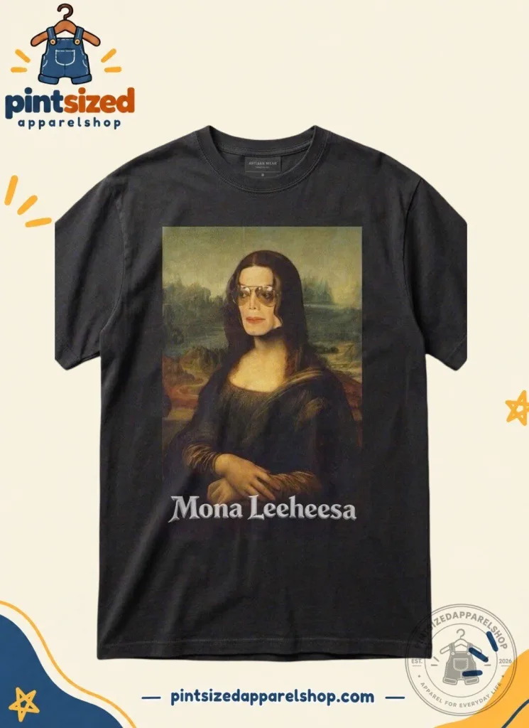 "Get Noticed with the 2026 Funny Mona Leeheesa Parody T-Shirt!" 5 Funny Mona Leeheesa Parody T-Shirt 2026