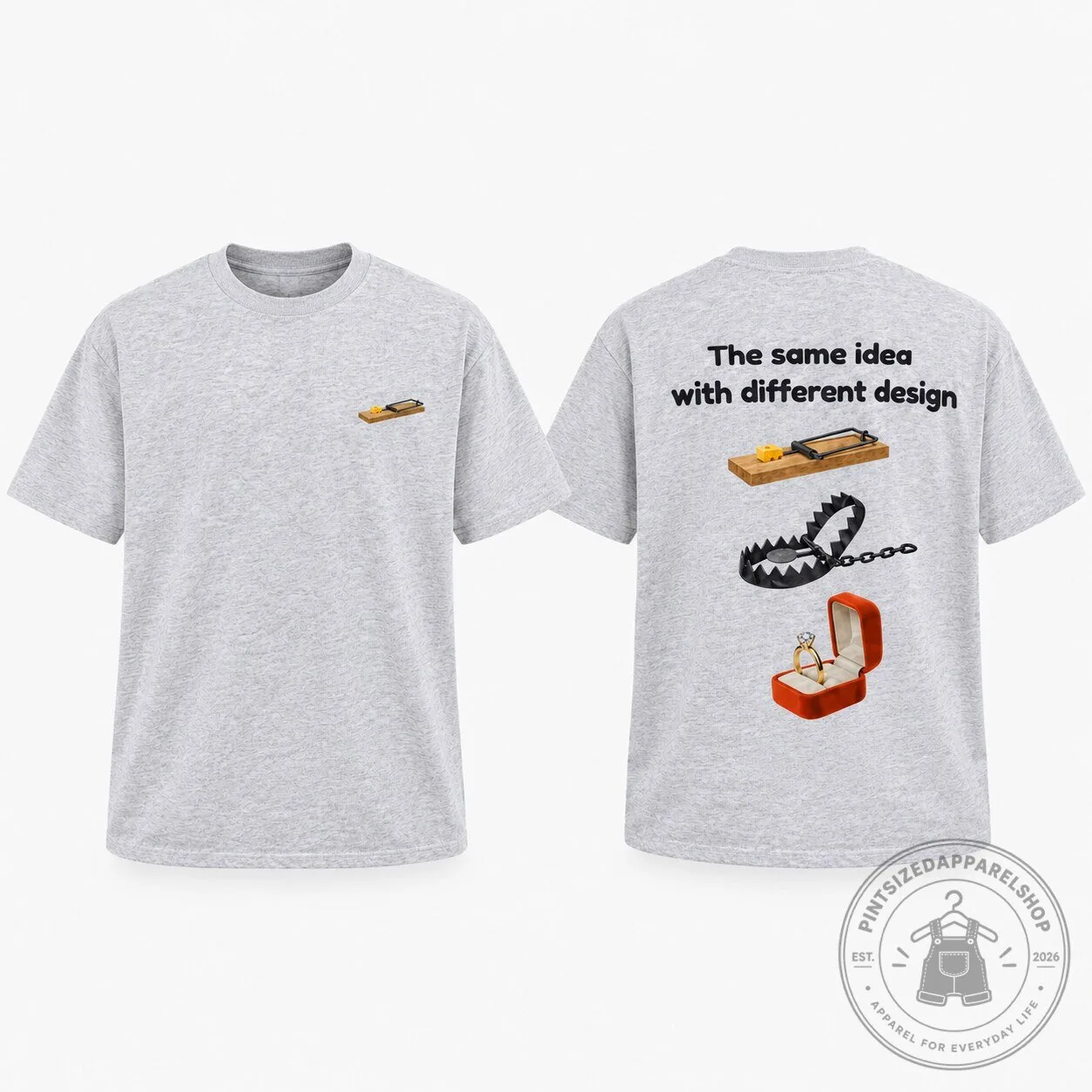 The same idea with different design | Different Traps Same Ending T-Shirt Funny Tee